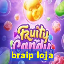 braip loja